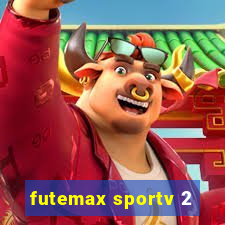 futemax sportv 2